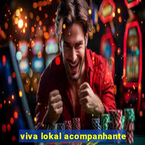 viva lokal acompanhante